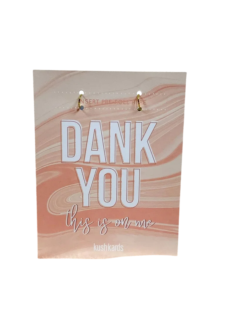 KushKards 'Dank You' greeting card with marbled peach and cream design, text reads 'DANK YOU this is on me' with two pre-roll slots at top